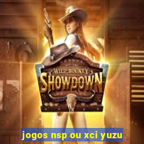 jogos nsp ou xci yuzu